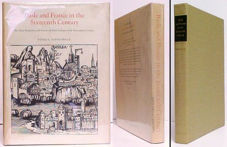 Image for Basle and France in the Sixteenth Century : The Basle Humanists and Printers in Their Contacts with Francophone Culture. in dj