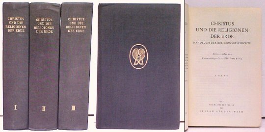 Christus und die Religionen der Erde : Handbuch der Religionsgeschichte. 3 vols