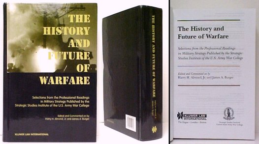 Image for History and Future of Warfare : Selections from Professional Readings in Military Strategy Published by the Strategic Studies Institute of the US Army War College