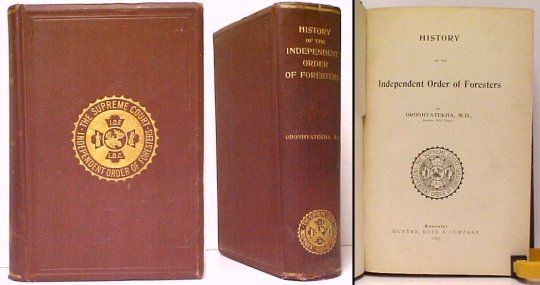 History of the Independent Order of Foresters Image for History of the Independent Order of Foresters