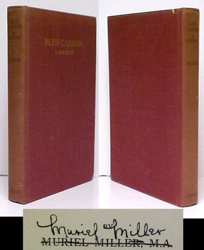 Image for Bliss Carman : A Portrait. First Edition. Signed by Miller Bliss Carman : A Portrait. First Edition. Signed by Miller