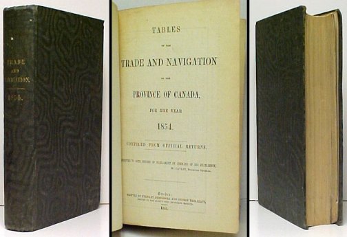 Tables of the Trade and Navigation of the Province of Canada for the Year 1854