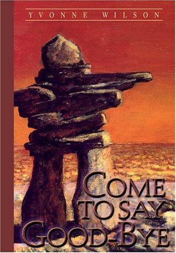 Come to Say Good-Bye. First Printing.