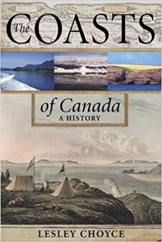 Image for The Coasts of Canada : A History. First Edition in dust jacket The Coasts of Canada : A History. First Edition in dust jacket