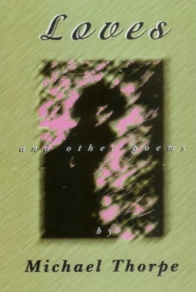 Loves and other poems. First Edition