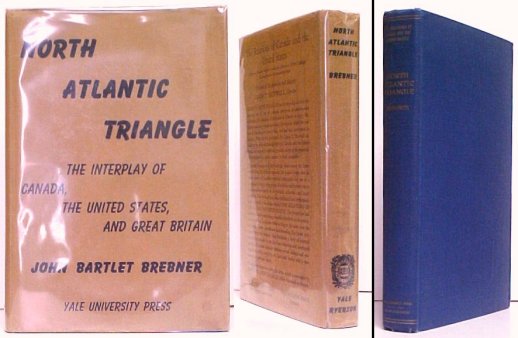 Image for North Atlantic Triangle: The Interplay of Canada, the United States and Great Britain. First Edition in dust jacket North Atlantic Triangle: The Interplay of Canada, the United States and Great Britain. First Edition in dust jacket