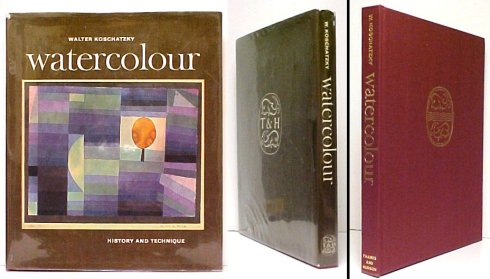Image for Watercolour : History and Technique. First Edition in dustjacket Watercolour : History and Technique. First Edition in dustjacket