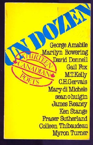 Image for Un dozen : Thirteen Canadian Poets. First Edition Un dozen : Thirteen Canadian Poets. First Edition