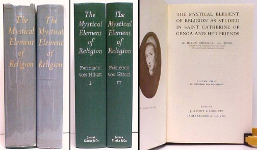Mystical Element of Religion as Studied in Saint Catherine of Genoa and HerFriends. 2 vols in djs. 4th impression in dustjackets