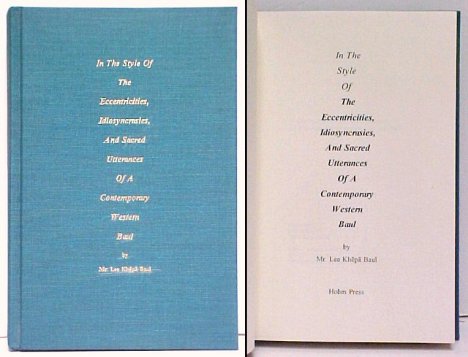 In The Style of The Eccentricities, Idiosyncrasies, And Sacred Utterances Of A Contemporary Western Baul