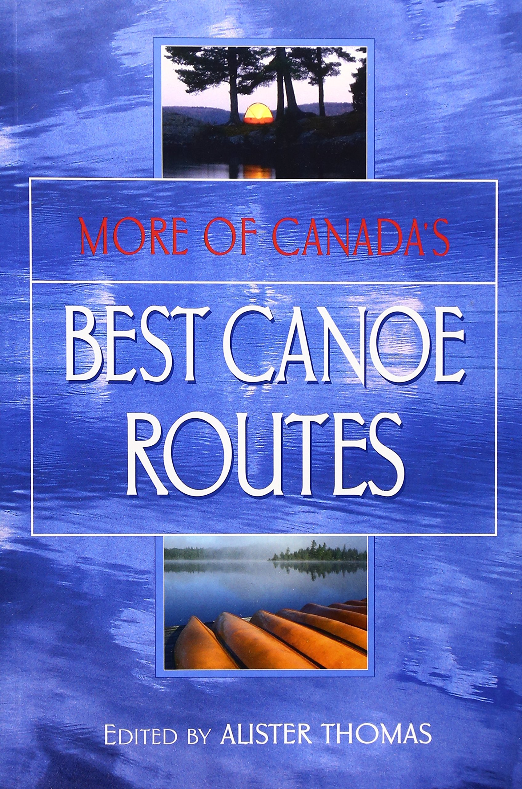 Image for More of Canada's Best Canoe Routes. First Edition.
