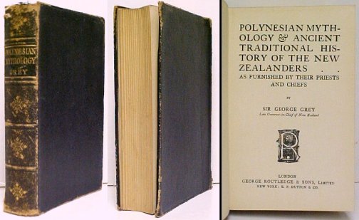 Polynesian Mythology & Ancient Traditional History of the New Zealanders