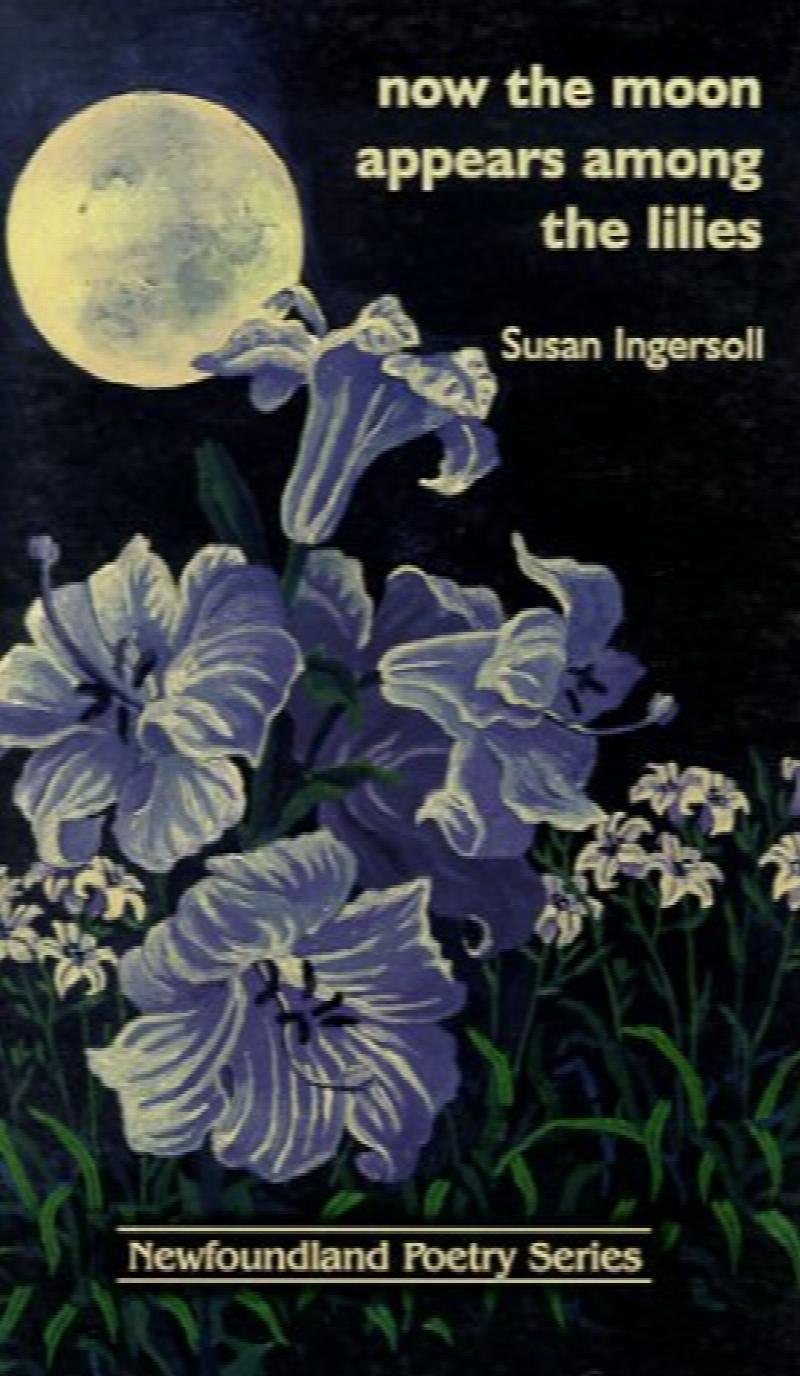 Now the Moon Appears among the Lilies. First Edition, Signed