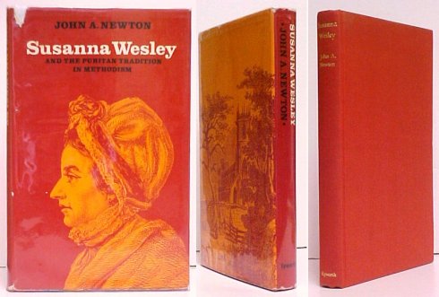 Susanna Wesley and the Puritan Tradition in Methodism. 1st UK in dj
