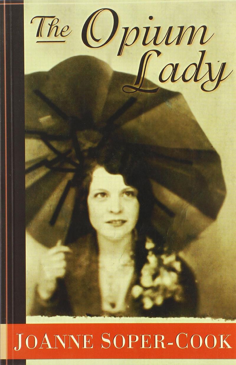 The Opium Lady. First Edition