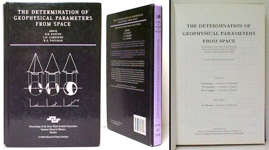 The Determination of Geophysical Parameters from Space