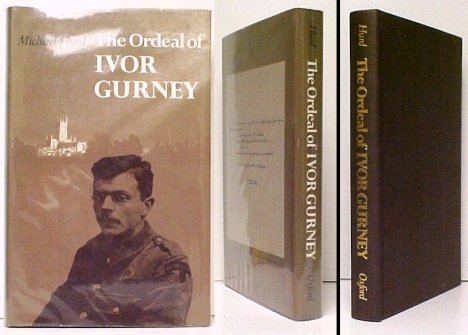 Image for Ordeal of Ivor Gurney. First Edition in dustjacket Ordeal of Ivor Gurney. First Edition in dustjacket