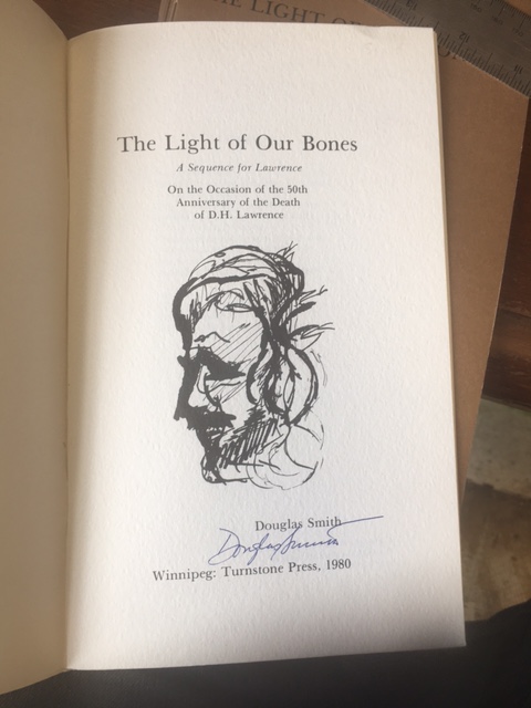 The Light of Our Bones : A Sequence for Lawrence. On the Occasion of the 50th Anniversary of the Death of D. H. Lawrence. First Edition, Signed