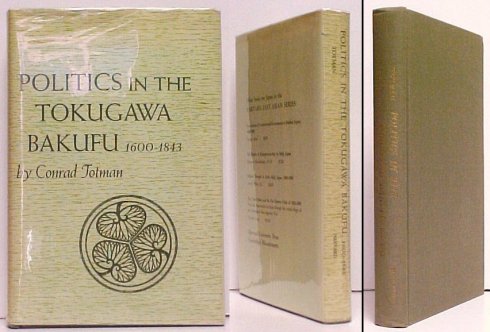 Politics in the Tokugawa Bakufu, 1600-1843. in dj