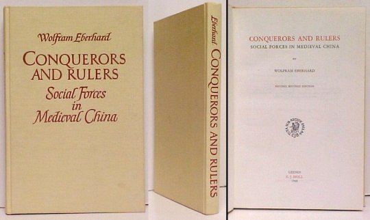 Conquerors and Rulers : Social Forces in Medieval China. 2nd ed