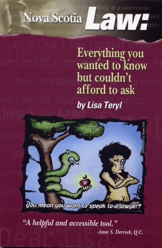 Image for Nova Scotia Law : Everything You Wanted to Know But Couldn't Afford to Ask. First Edition, Signed Nova Scotia Law : Everything You Wanted to Know But Couldn't Afford to Ask. First Edition, Signed
