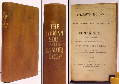 Drew's Essay on the Immateriality and Immortality of the Human Soul. Founded solely on Physical and Rational Principles. rebound