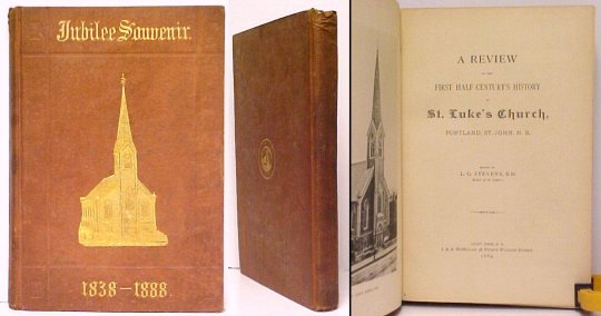 Review of the First Half Centry's History of St. Luke's Church, Portland, St. John, NB