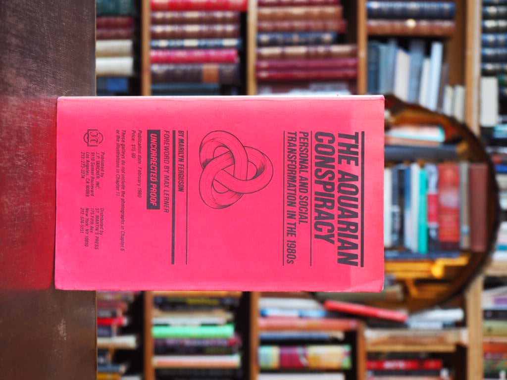 The Aquarian Conspiracy : Personal and Social Transformation in the 1980s. Uncorrected Proof, with TLS.