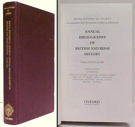 Annual Bibliography of British and Irish History : Publications of 1999