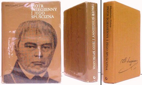 Piotr Sciegienny i Jego Spuscizna. in brown dj.