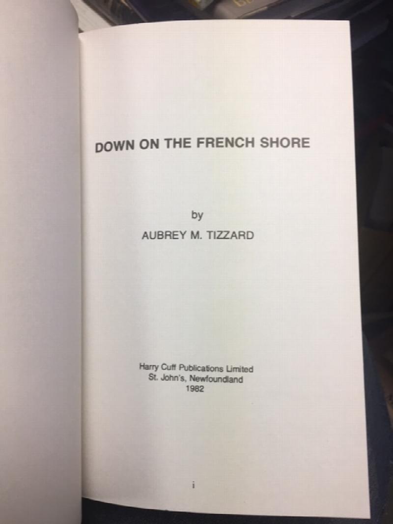 Down on the French Shore in the 1940s. First Edition
