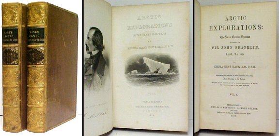 Image for Arctic Explorations : The Second Grinnell Expedition in search of Sir John Franklin, 1853, '54, '55. 2 vols. full calf. Arctic Explorations : The Second Grinnell Expedition in search of Sir John Franklin, 1853, '54, '55. 2 vols. full calf.