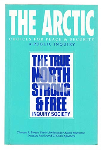 The Arctic : Choices for Peace and Security