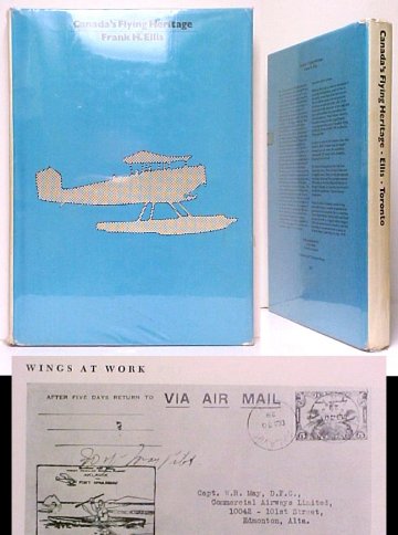 Canada's Flying Heritage. 4th printing of rev.ed. in dj