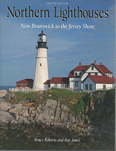 Image for Northern Lighthouses : New Brunswick to the Jersey Shore. Second Edition Northern Lighthouses : New Brunswick to the Jersey Shore. Second Edition