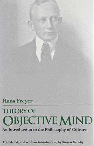 Theory of Objective Mind : An Introduction to the Philosophy of Culture. First Edition in dust jacket