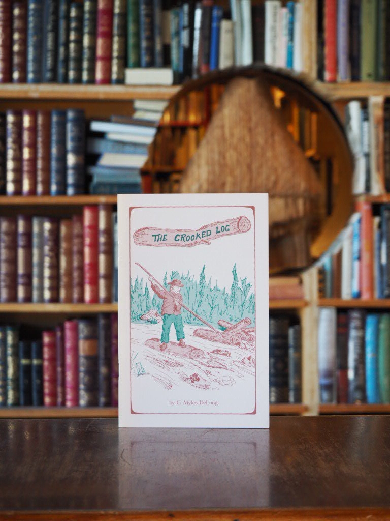 The Crooked Log : A Ranger Reminisces.