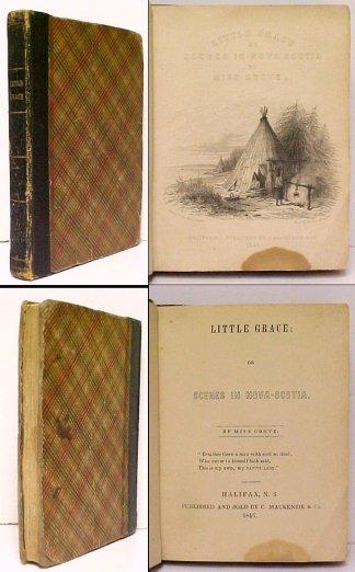 Image for Little Grace, or Scenes in Nova Scotia. First Edition.