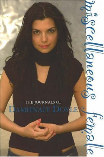 Miscellaneous Female : The Journals of Dahmnait Doyle. First Edition