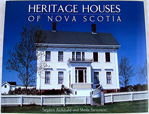 Heritage Houses of Nova Scotia. First Edition, Paperback