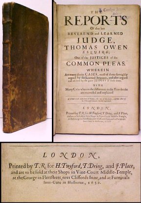 Reports of that Late Reverend and Learned Judge, Thomas Owen, Esquire