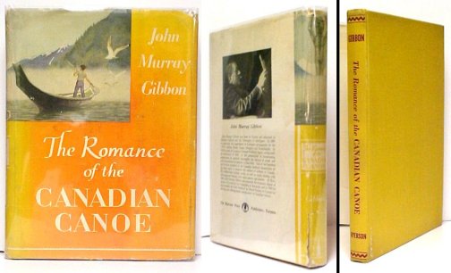 Image for Romance of the Canadian Canoe. First Edition in dustjacket. Romance of the Canadian Canoe. First Edition in dustjacket.