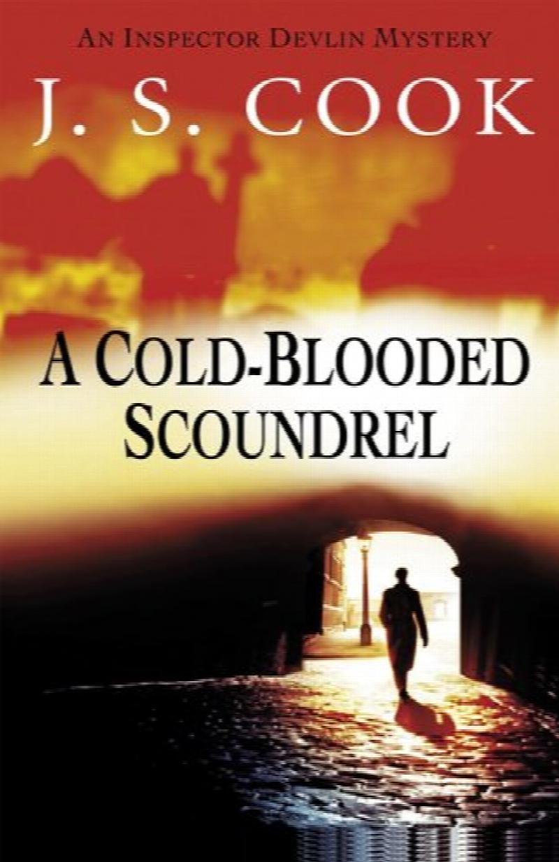 Image for A Cold-Blooded Scoundrel : An Inspector Devlin Mystery  First Edition, Signed
