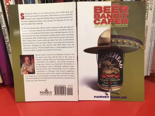 Image for Beer Bandit Caper : The Mounties, Their Man, and Mexico's Missing Moosehead. First Edition