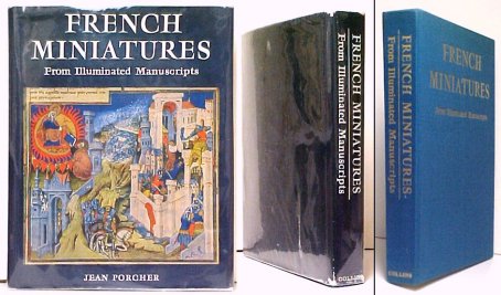 French Miniatures from Illuminated Manuscripts. First Edition in dustjacket