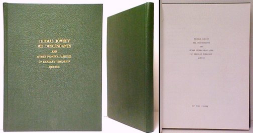 Image for Thomas Jowsey, His Descendants and other Pioneer Families of Eardley Township. Quebec. First Edition, Signed Thomas Jowsey, His Descendants and other Pioneer Families of Eardley Township. Quebec. First Edition, Signed