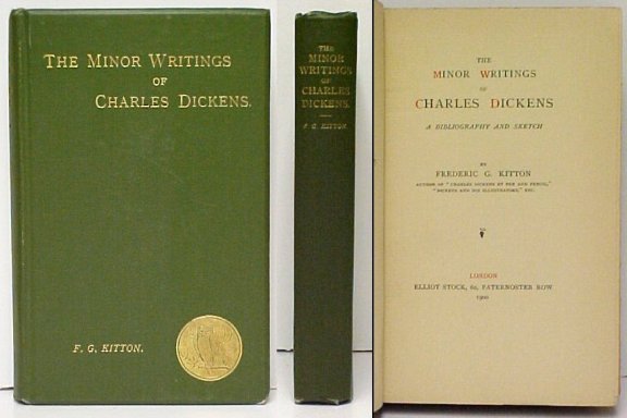 Minor Writings of Charles Dickens. 1st UK ed