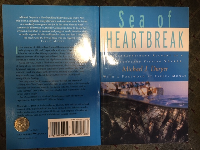 Sea of Heartbreak : An Extraordinary Account of a Newfoundland Fishing Voyage. First Edition