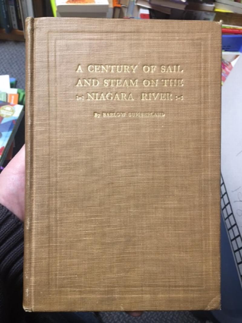 Image for A Century of Sail and Steam on the Niagara River. . First Edition