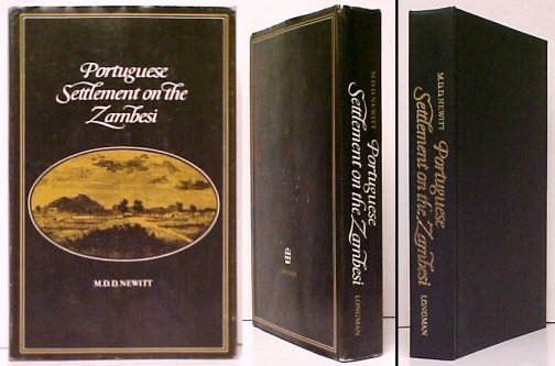 Portuguese Settlement on the Zambesi. First Edition in dust jacket